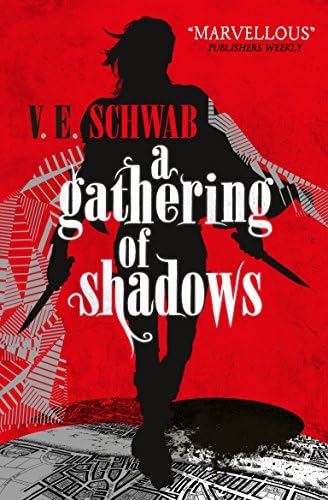 A Gathering of Shadows: A Darker Shade of Magic, Book 2