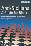 Anti-Sicilians - A Guide for Black by