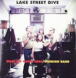 What I'm Doing Here / Wedding Band