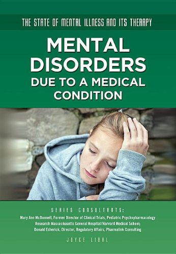 Mental Disorders Due to a Medical Condition (The State of Mental Illness and Its Therapy)