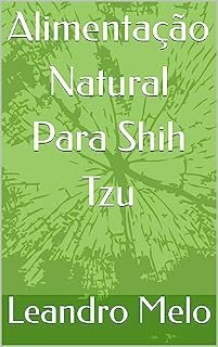 Livro Alimentação Natural Para Shih Tzu