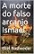 Livro A morte do falso arcanjo Ismael (Contos de suspense e terror Livro 2)