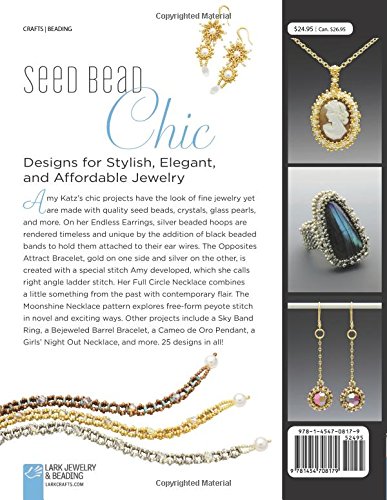 Seed Bead Chic: 25 Elegant Projects Inspired by Fine Jewelry (Lark Jewelry & Beading Bead Inspirations)