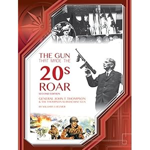 The Gun That Made The 20's Roar