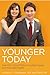 Younger Today: The Cell Solution to Youthful Aging and Improved Health - Book by Carol Alt