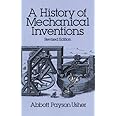 A History of Mechanical Inventions: Revised Edition