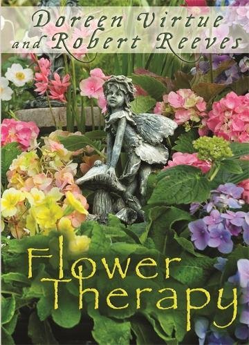 Download Flower Therapy: Welcome the Angels of Nature into Your Life Download Flower Therapy: Welcome the Angels of Nature into Your Life
