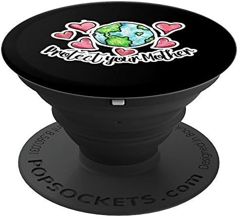 Protect your mother design mother earth - PopSockets Grip and Stand for Phones and Tablets