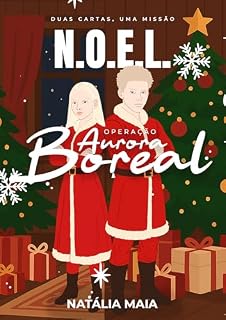 Livro N.O.E.L. Operação Aurora Boreal