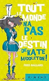 Tout le monde n'a pas le destin de Kate Middleton !
