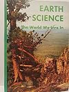 Earth Science - The World We Live In