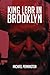 King Lear in Brooklyn by Michael Pennington