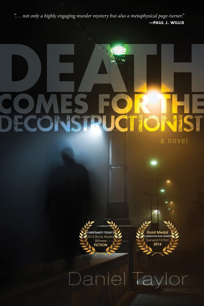 Death Comes for the Deconstructionist: A Novel