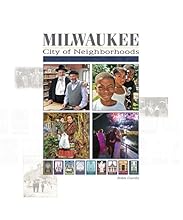 Milwaukee: City of Neighborhoods by John Gurda (2015-09-28)