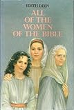 All of the Women of the Bible by Edith Deen (1955-10-01)