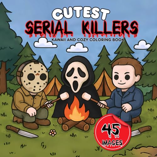 Cutest Serial Killers: A Kawaii Dark Coloring Book for Adults ,Featuring 45 Adorably Sinister Killers in Whimsical Scenes ,Ideal for Fans of Black ... Unwind with Cute Yet Creepy Illustrations