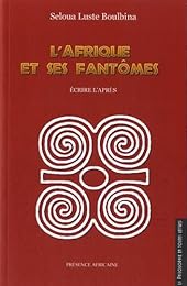 L' Afrique et ses fantômes