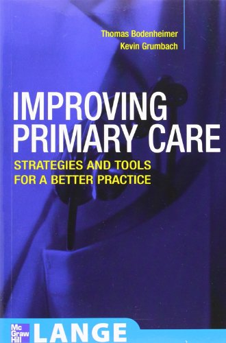 IMPROVING PRIMARY CARE: STRATEGIES AND TOOLS FOR A BETTER PRACTICE