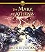 The Mark of Athena (Heroes of Olympus, Book 3)