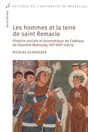 Les  hommes et la terre de saint Remacle
