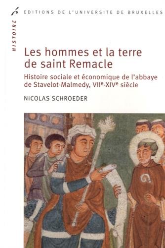 Les  hommes et la terre de saint Remacle