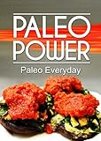 Paleo Power - Paleo Everyday by Paleo Power