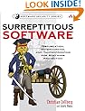 Surreptitious Software: Obfuscation, Watermarking, and Tamperproofing for Software Protection: Obfuscation, Watermarking, and Tamperproofing for Software Protection