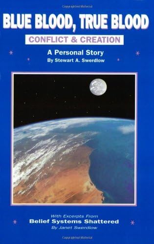 [Blue Blood, True Blood: Conflict & Creation] [By: Swerdlow, Stewart A.] [January, 2002] Paperback – January 25, 2002