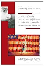 Le  droit américain dans la pensée juridique française contemporaine