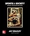 Sports in Society: Issues and Controversies