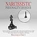 Narcissistic Personality Disorder: How to Torture a Narcissist, Recovery with an Emotional Guide fro by 