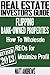 Real Estate Investor's Guide to Flipping Bank-Owned Properties: How to Wholesale REOs for Maximum Profit 2013 Edition