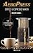 My AeroPress Coffee & Espresso Maker Recipe Book: 101 Astounding Coffee and Tea Recipes with Expert by