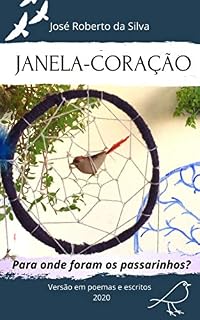 Livro JANELA-CORAÇÃO: Para onde foram os passarinhos?