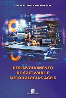 Livro Desenvolvimento de Software e Metodologias Ágeis