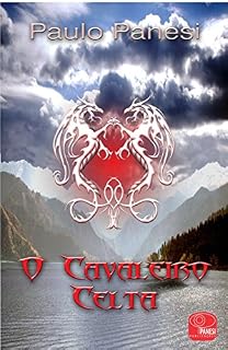 Livro O Cavaleiro Celta (Panesi Livro 1)