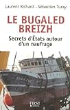 Image de Le Bugaled Breih - Les secrets d'Etat autour d'un naufrage (DOCUMENTS & LIT) (French Edition)