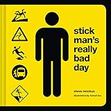 Stick Man's Really Bad Day by Steve Mockus, Funnel Inc.