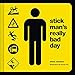 Stick Man's Really Bad Day by Steve Mockus, Funnel Inc.