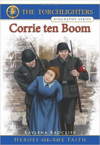 The Torchlighters Biography Series Corrie Ten Boom Kaylena - 