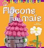 Flocons de maïs (Les petits créateurs t. 12) (French Edition) by Denis Cauquetoux