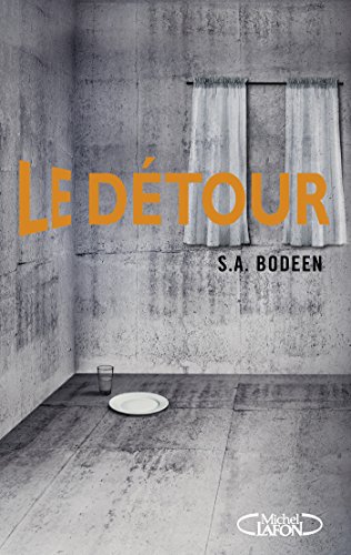 Le détour (French Edition) by S a Bodeen