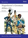 Napoleon's German Allies (4) : Bavaria (Men at Arms Series, 106) by Otto Pivka, Richard Hook