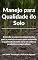Livro Manejo para Qualidade do Solo | Aprenda todas as praticas de manejo essenciais para elevar a qualidade do solo