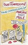 The True Confessions of Adrian Albert Mole, Margaret Hilda Roberts and Susan Lilian Townsend