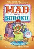 Will Shortz Presents Mad for Sudoku: 200 Challenging Puzzles by