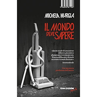 Il mondo deve sapere (Reprints) (Italian Edition) book cover Il mondo deve sapere (Reprints) (Italian Edition) book cover