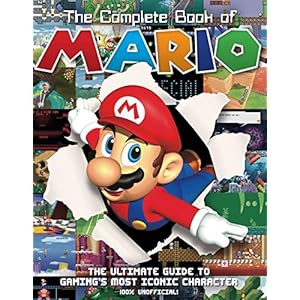 The Complete Book of Mario: The Ultimate...
