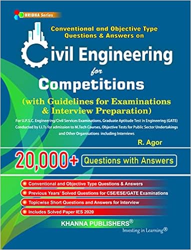 Objective Type and Conventional Questions and Answers on Civil Engineering for All Types of Examinations & Interviews