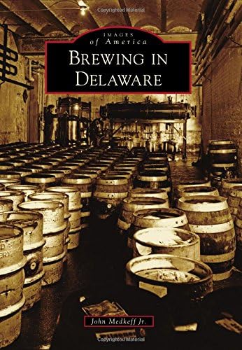 Brewing in Delaware (Images of America)